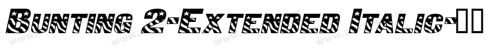 Bunting 2-Extended Italic字体转换